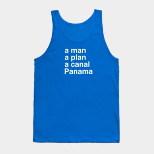 A man, a plan, a canal, Panama Tank Top